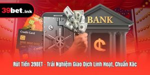 rút tiền 39BET